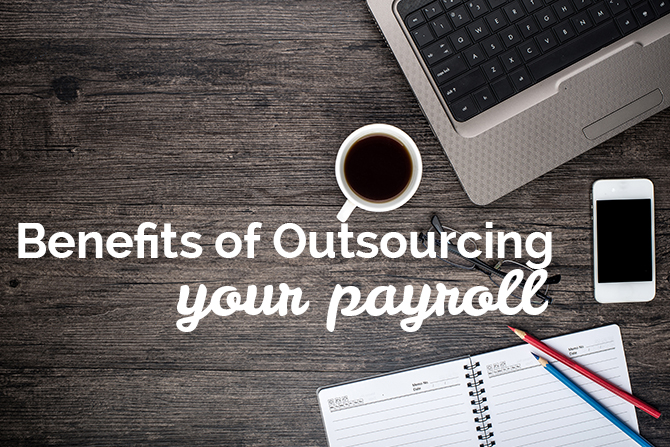 Why Outsource your Payroll With Us?
